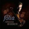 Sebastian Bohren, violin. La Folia